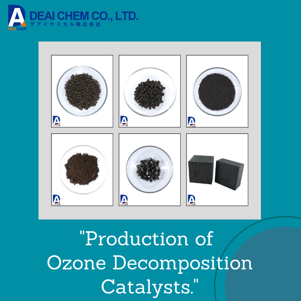 The Production of Ozone Decomposition Catalysts by Deai Chem